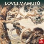 audioknihy v češtině Lovci mamutů