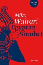 Egypťan Sinuhet Mika Waltari recenze knihy
